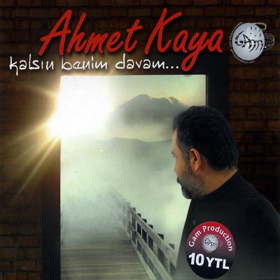 Ahmet Kaya 2005 Kalsin Benim Davam